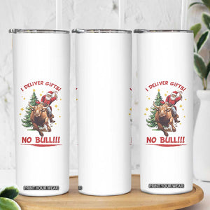 Funny Black Santa Bull Riding Christmas Skinny Tumbler I Deliver Gifts No Bull TS12 Print Your Wear