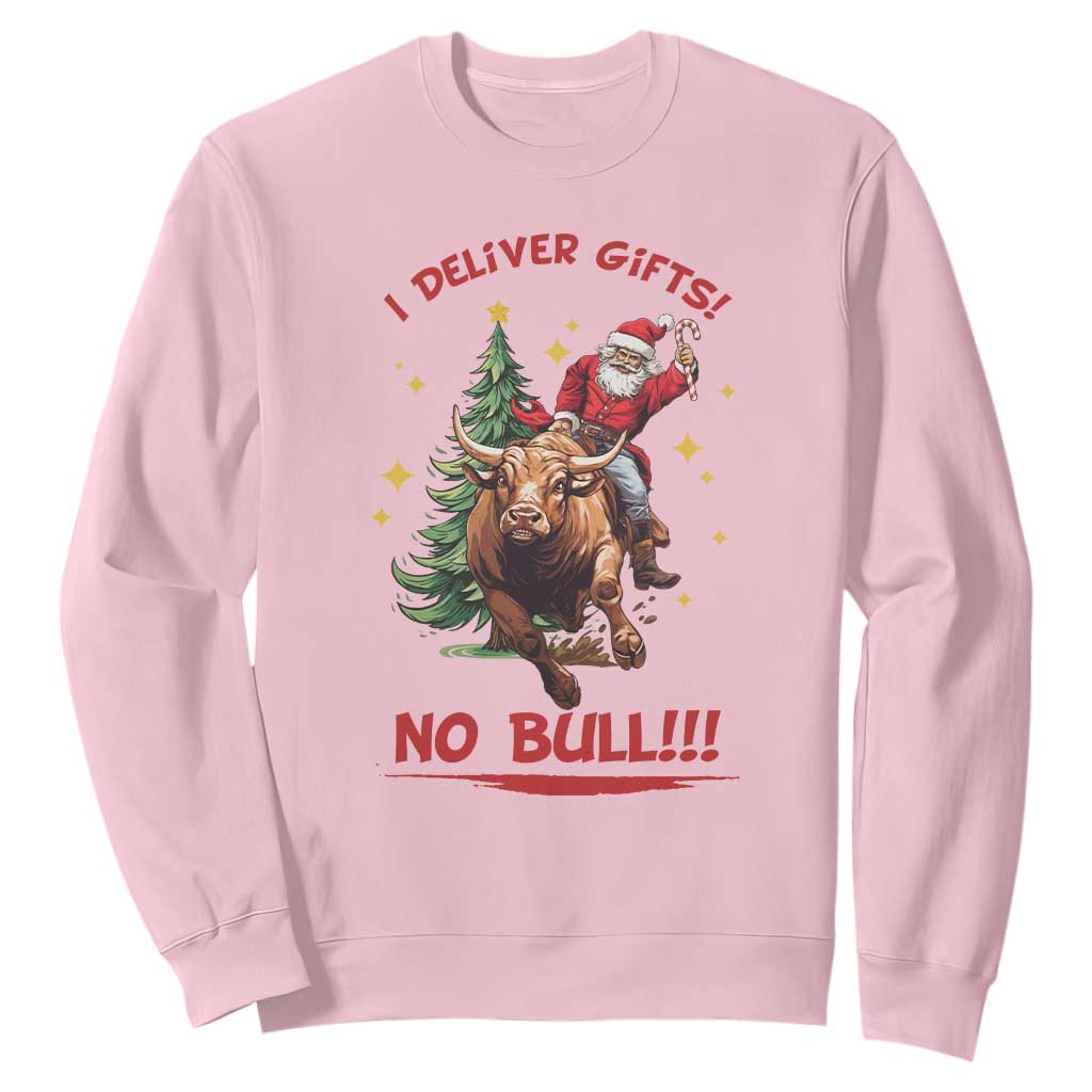 Funny Black Santa Bull Riding Christmas Sweatshirt I Deliver Gifts No Bull TS12 Light Pink Print Your Wear