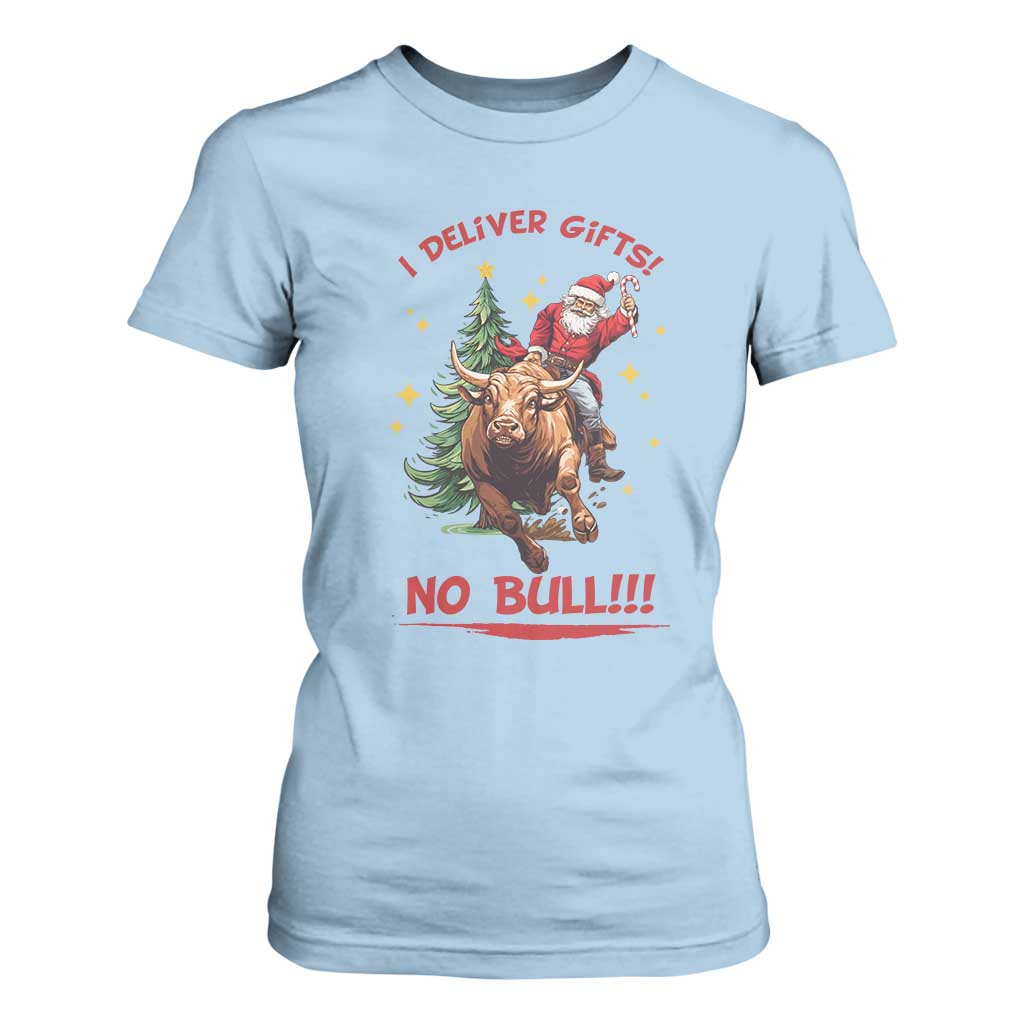 Funny Black Santa Bull Riding Christmas T Shirt For Women I Deliver Gifts No Bull TS12 Light Blue Print Your Wear