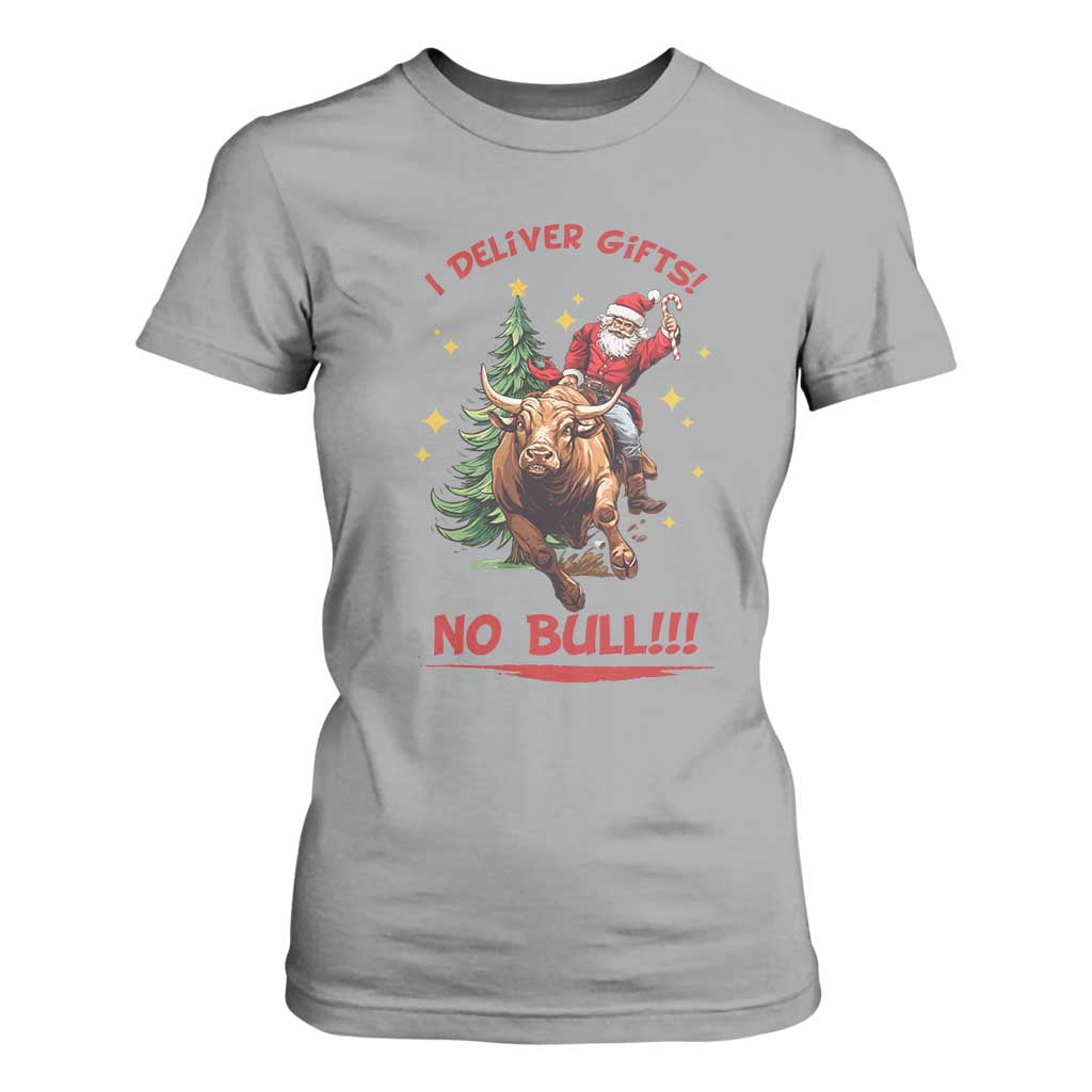 Funny Black Santa Bull Riding Christmas T Shirt For Women I Deliver Gifts No Bull TS12 Sport Gray Print Your Wear