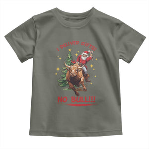 Funny Black Santa Bull Riding Christmas Toddler T Shirt I Deliver Gifts No Bull TS12 Military Green Print Your Wear