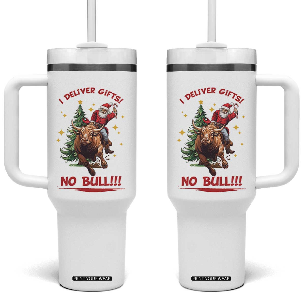 Funny Black Santa Bull Riding Christmas Tumbler With Handle I Deliver Gifts No Bull TS12 One Size: 40 oz White Print Your Wear