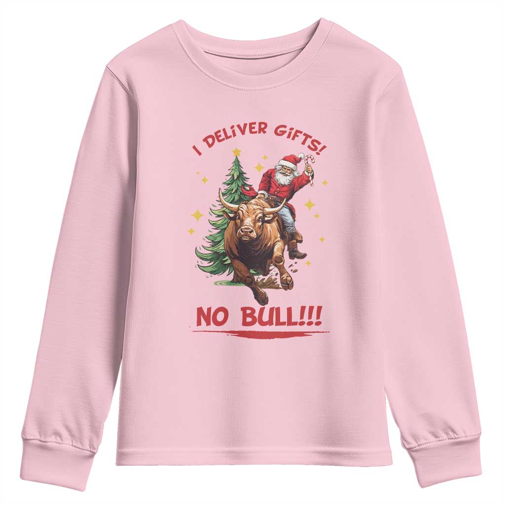 Funny Black Santa Bull Riding Christmas Youth Sweatshirt I Deliver Gifts No Bull TS12 Light Pink Print Your Wear