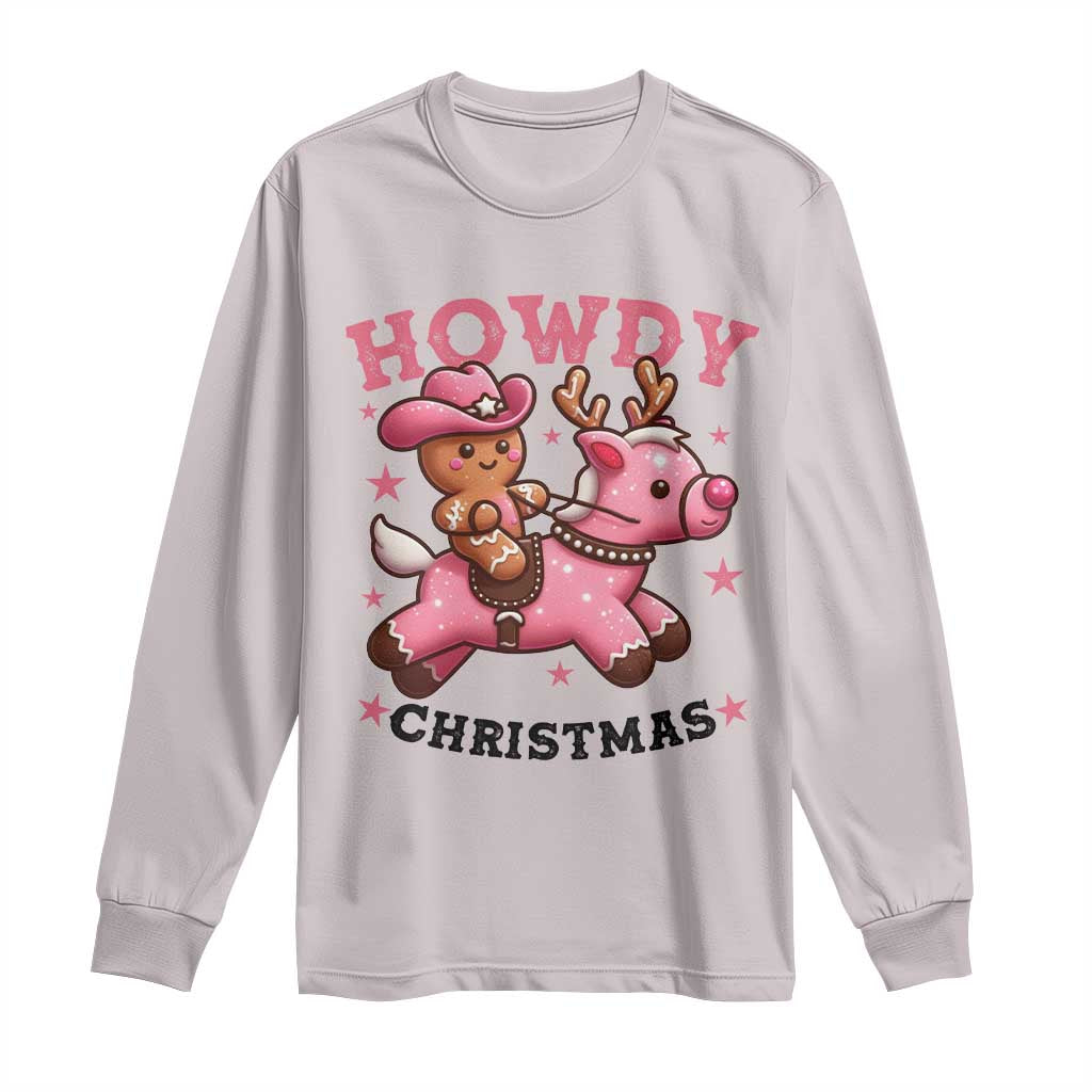 Howdy Christmas Long Sleeve Shirt Funny Gingerbread Cowboy Riding Reindeer Gift For Girl TS12 Ice Gray Print Your Wear
