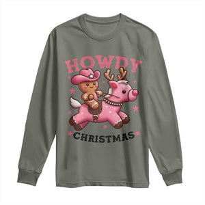 Howdy Christmas Long Sleeve Shirt Funny Gingerbread Cowboy Riding Reindeer Gift For Girl TS12 Military Green Print Your Wear