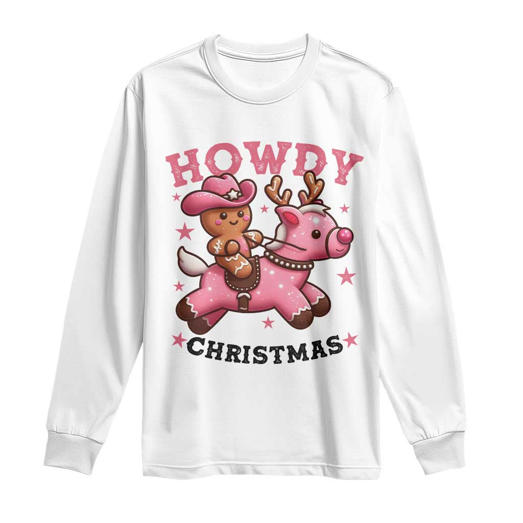 Howdy Christmas Long Sleeve Shirt Funny Gingerbread Cowboy Riding Reindeer Gift For Girl TS12 White Print Your Wear