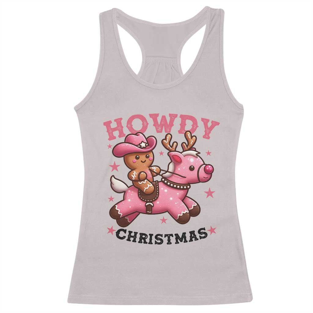 Howdy Christmas Racerback Tank Top Funny Gingerbread Cowboy Riding Reindeer Gift For Girl TS12 Ice Gray Print Your Wear