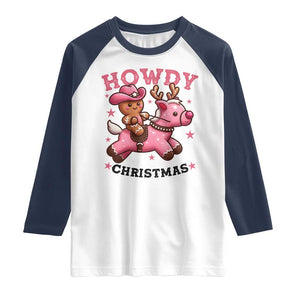 Howdy Christmas Raglan Shirt Funny Gingerbread Cowboy Riding Reindeer Gift For Girl TS12 White Navy Print Your Wear