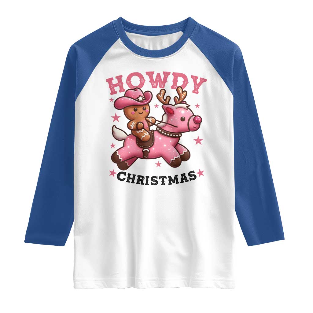 Howdy Christmas Raglan Shirt Funny Gingerbread Cowboy Riding Reindeer Gift For Girl TS12 White Royal Print Your Wear