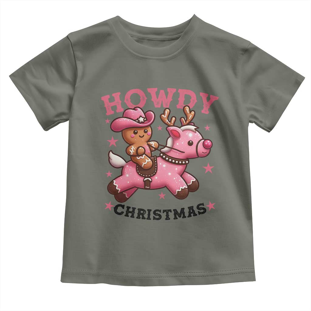 Howdy Christmas Toddler T Shirt Funny Gingerbread Cowboy Riding Reindeer Gift For Girl TS12 Military Green Print Your Wear