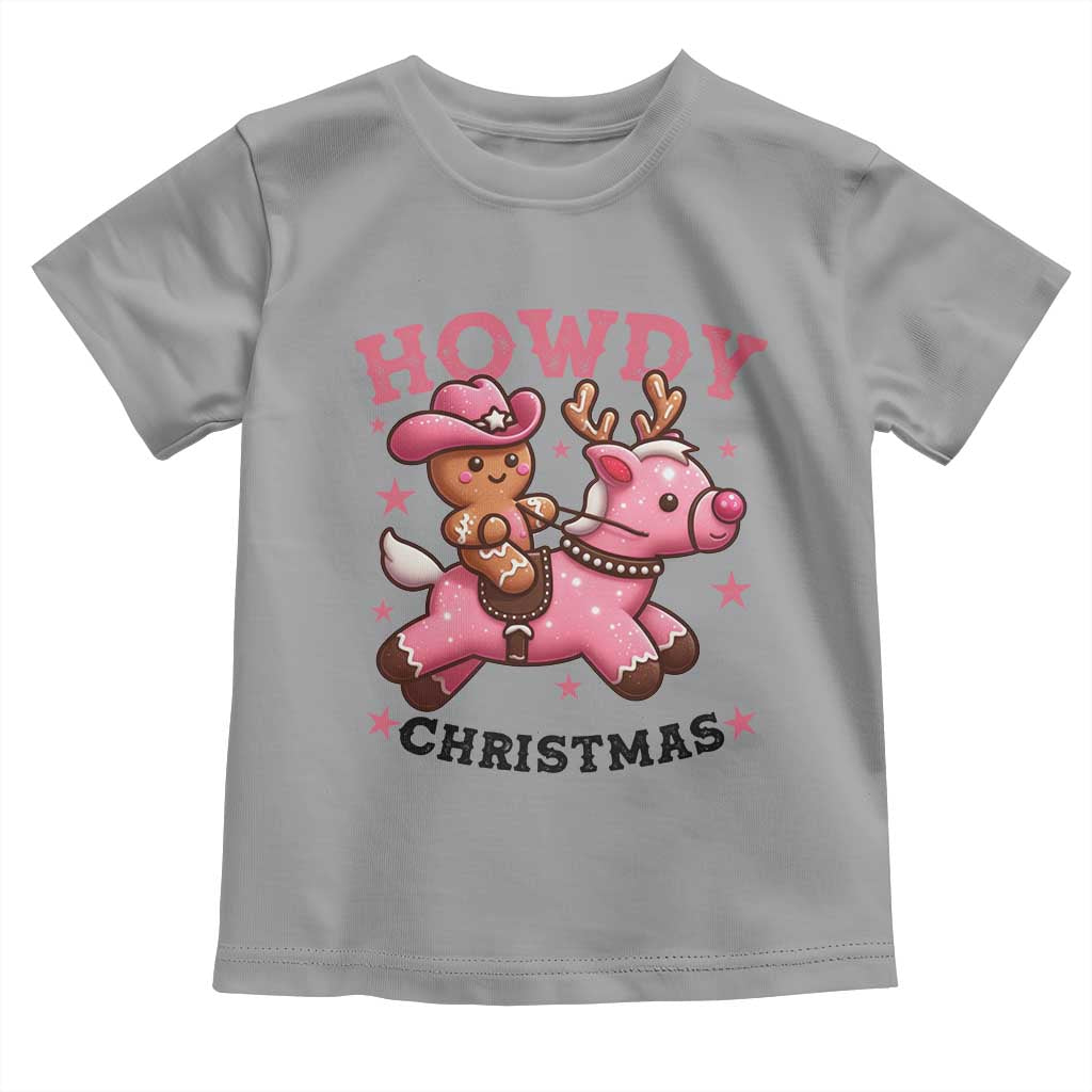 Howdy Christmas Toddler T Shirt Funny Gingerbread Cowboy Riding Reindeer Gift For Girl TS12 Sport Gray Print Your Wear