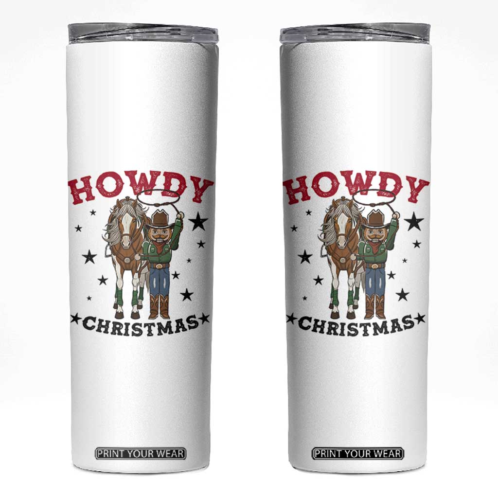 Funny Nutcracker Cowboy Howdy Christmas Skinny Tumbler Western Holiday Gift TS12 White Print Your Wear