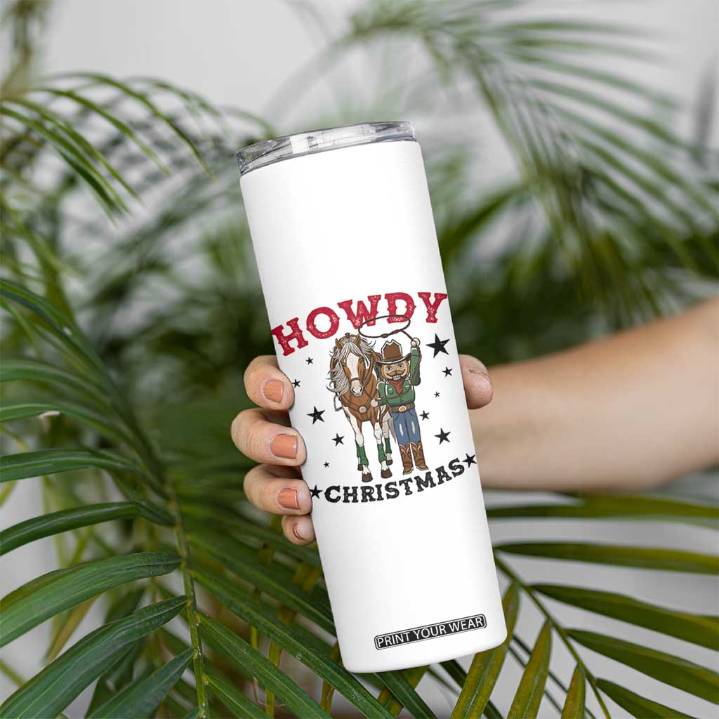 Funny Nutcracker Cowboy Howdy Christmas Skinny Tumbler Western Holiday Gift TS12 Print Your Wear