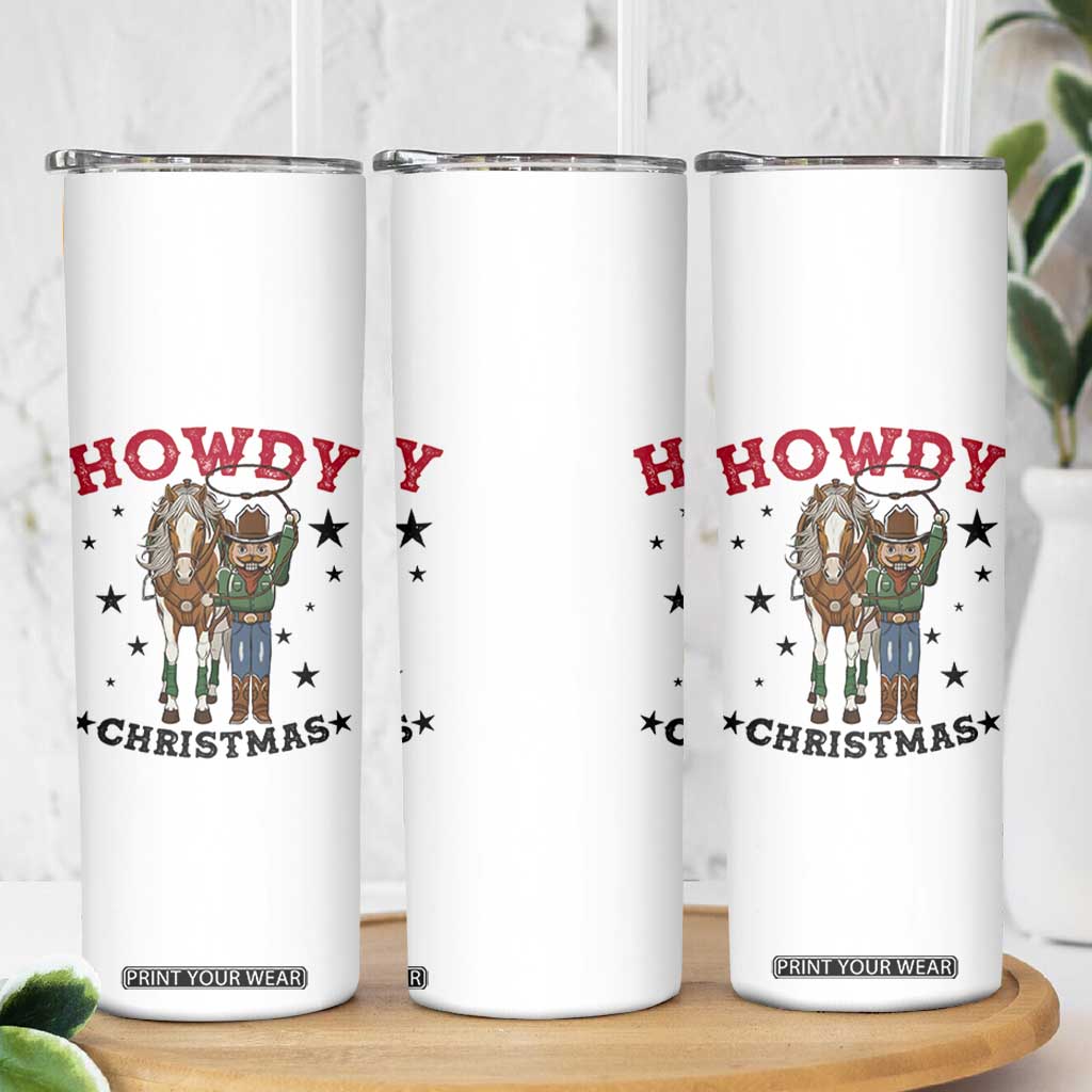 Funny Nutcracker Cowboy Howdy Christmas Skinny Tumbler Western Holiday Gift TS12 Print Your Wear