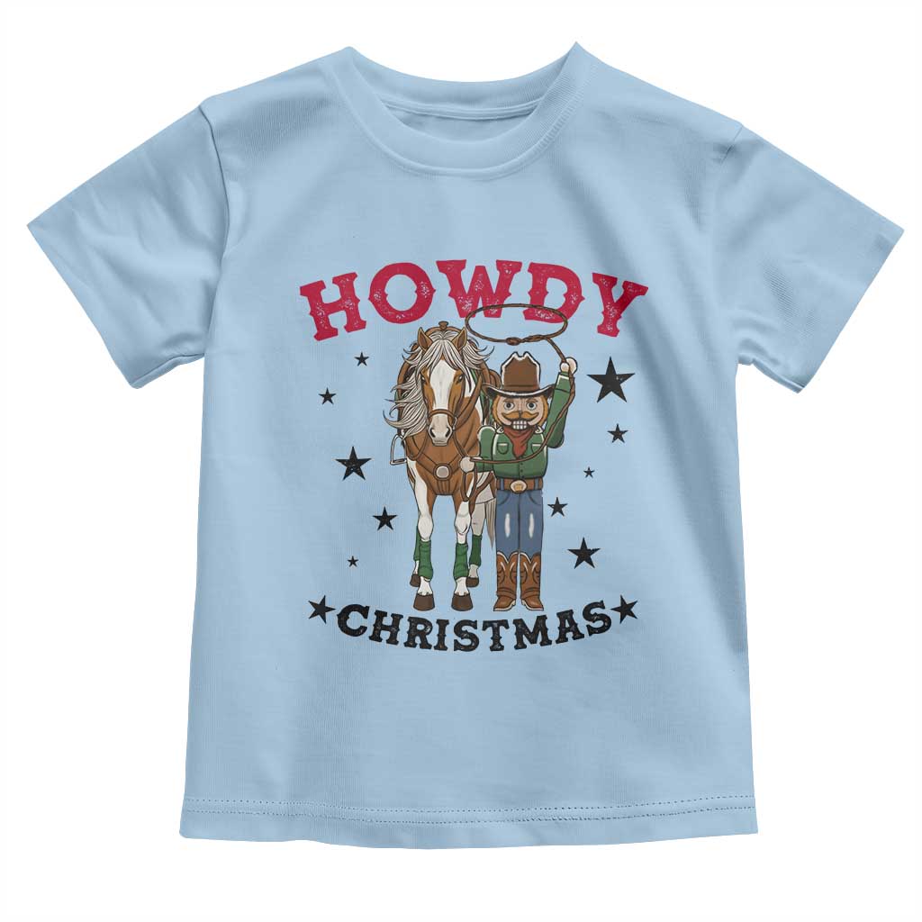 Funny Nutcracker Cowboy Howdy Christmas Toddler T Shirt Western Holiday Gift TS12 Light Blue Print Your Wear