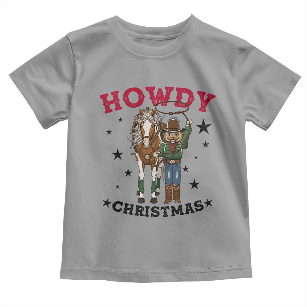 Funny Nutcracker Cowboy Howdy Christmas Toddler T Shirt Western Holiday Gift TS12 Sport Gray Print Your Wear