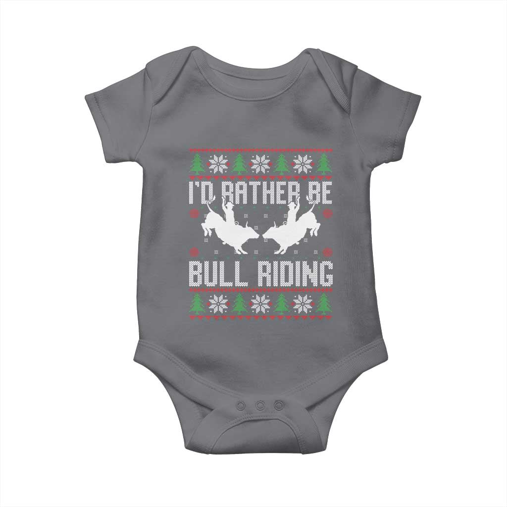Id Rather Be Bull Riding Baby Onesie Rodeo Bull Rider Ugly Christmas Gift TS12 Charcoal Print Your Wear