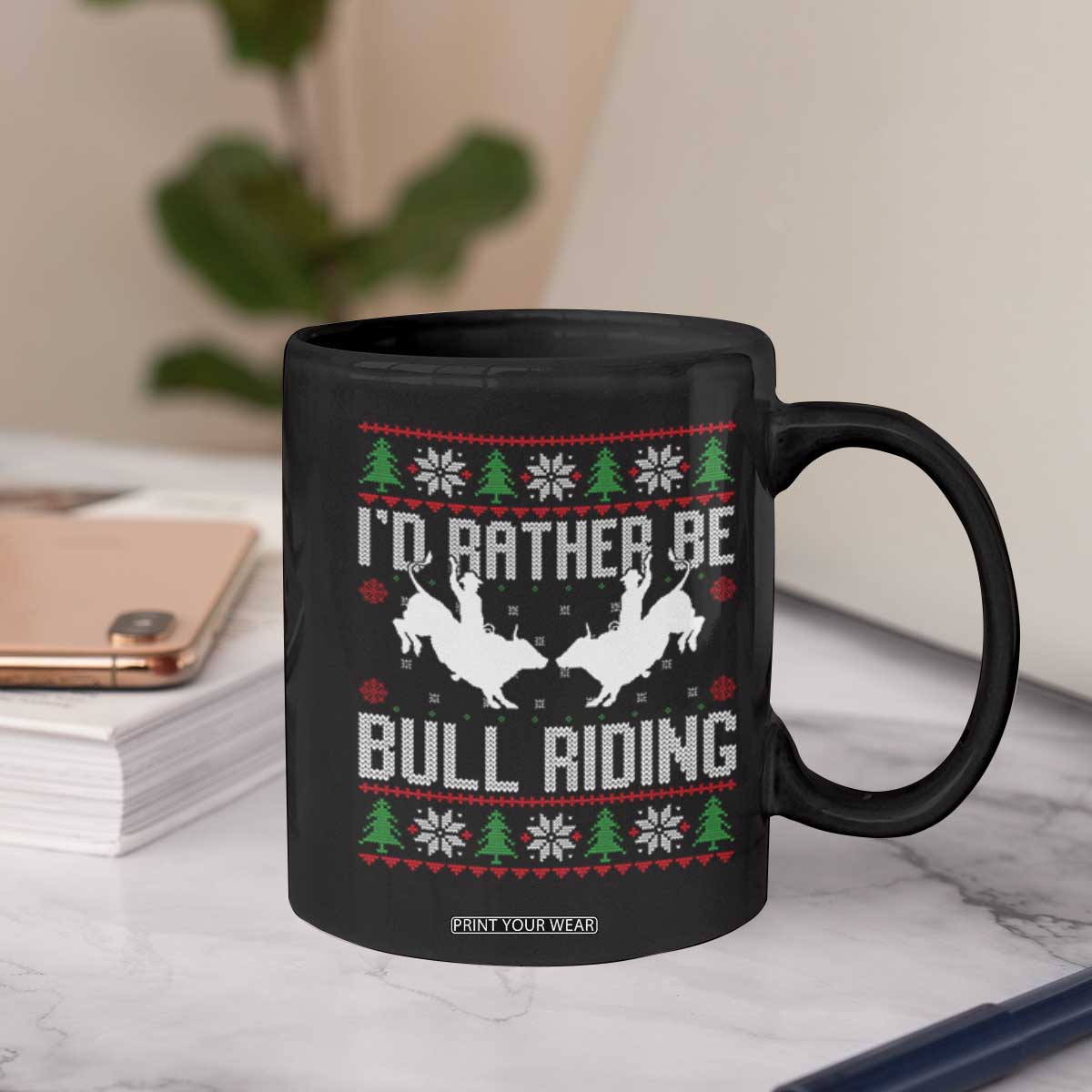 Id Rather Be Bull Riding Coffee Mug Rodeo Bull Rider Ugly Christmas Gift TS12 Print Your Wear