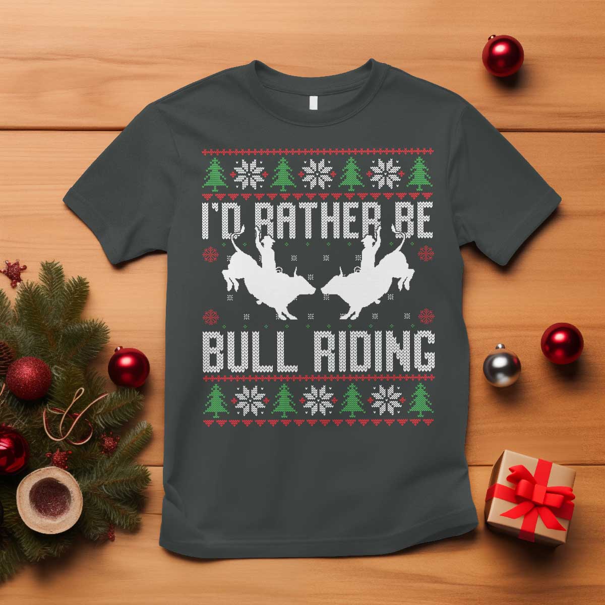 Id Rather Be Bull Riding T Shirt Rodeo Bull Rider Ugly Christmas Gift TS12 Dark Heather Print Your Wear