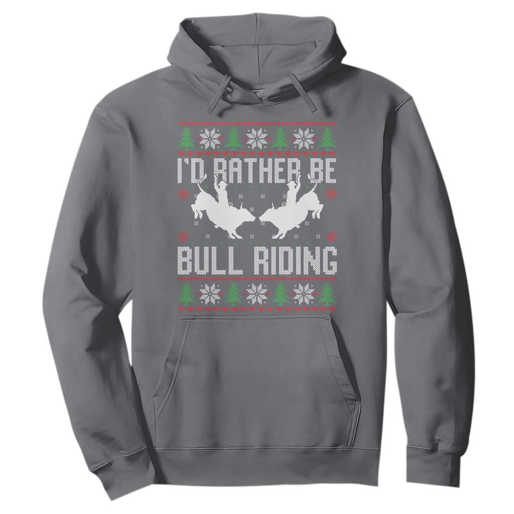 Id Rather Be Bull Riding Hoodie Rodeo Bull Rider Ugly Christmas Gift TS12 Charcoal Print Your Wear