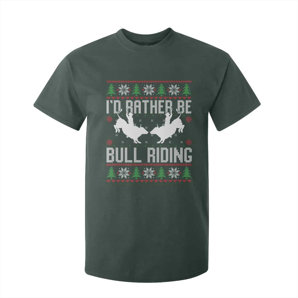 Id Rather Be Bull Riding T Shirt For Kid Rodeo Bull Rider Ugly Christmas Gift TS12 Dark Forest Green Print Your Wear