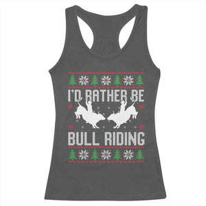 Id Rather Be Bull Riding Racerback Tank Top Rodeo Bull Rider Ugly Christmas Gift TS12 Dark Heather Print Your Wear