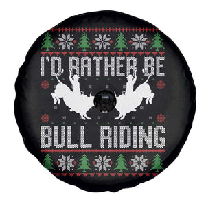 Id Rather Be Bull Riding Spare Tire Cover Rodeo Bull Rider Ugly Christmas Gift TS12 Print Your Wear