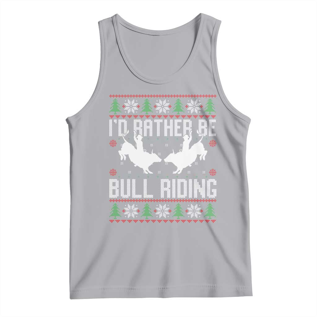 Id Rather Be Bull Riding Tank Top Rodeo Bull Rider Ugly Christmas Gift TS12 Athletic Heather Print Your Wear