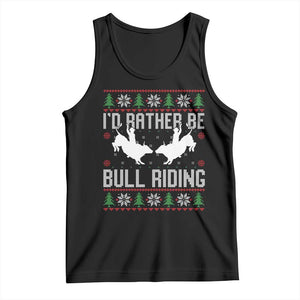 Id Rather Be Bull Riding Tank Top Rodeo Bull Rider Ugly Christmas Gift TS12 Black Print Your Wear