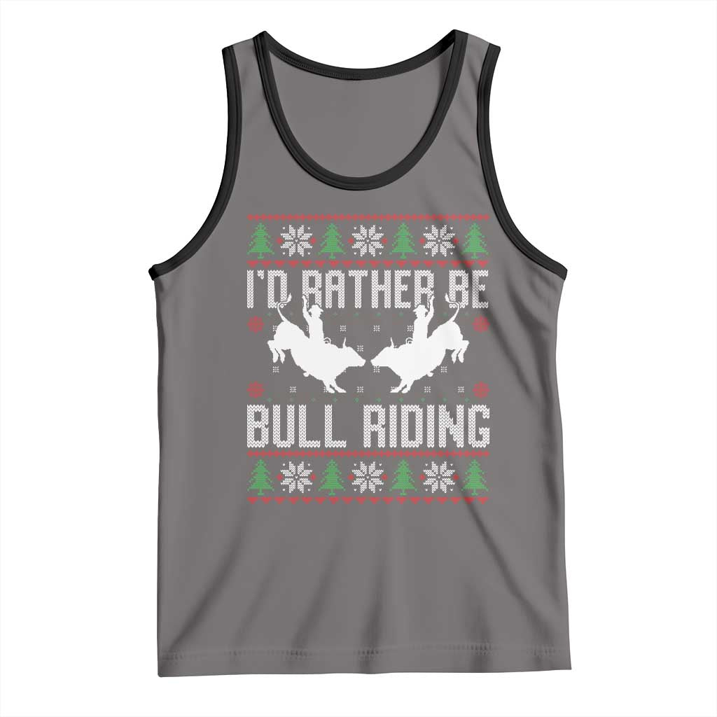 Id Rather Be Bull Riding Tank Top Rodeo Bull Rider Ugly Christmas Gift TS12 Deep Heather Black Print Your Wear