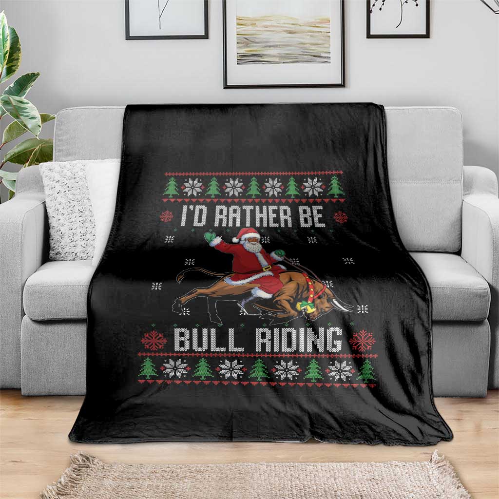 Id Rather Be Bull Riding Throw Blanket Black Santa Bull Rider Ugly Christmas Gift TS12 Print Your Wear