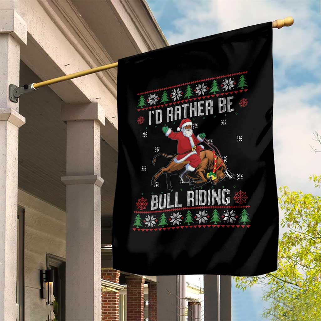 Id Rather Be Bull Riding Garden Flag Black Santa Bull Rider Ugly Christmas Gift TS12 Print Your Wear