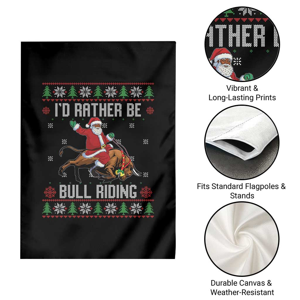 Id Rather Be Bull Riding Garden Flag Black Santa Bull Rider Ugly Christmas Gift TS12 Print Your Wear