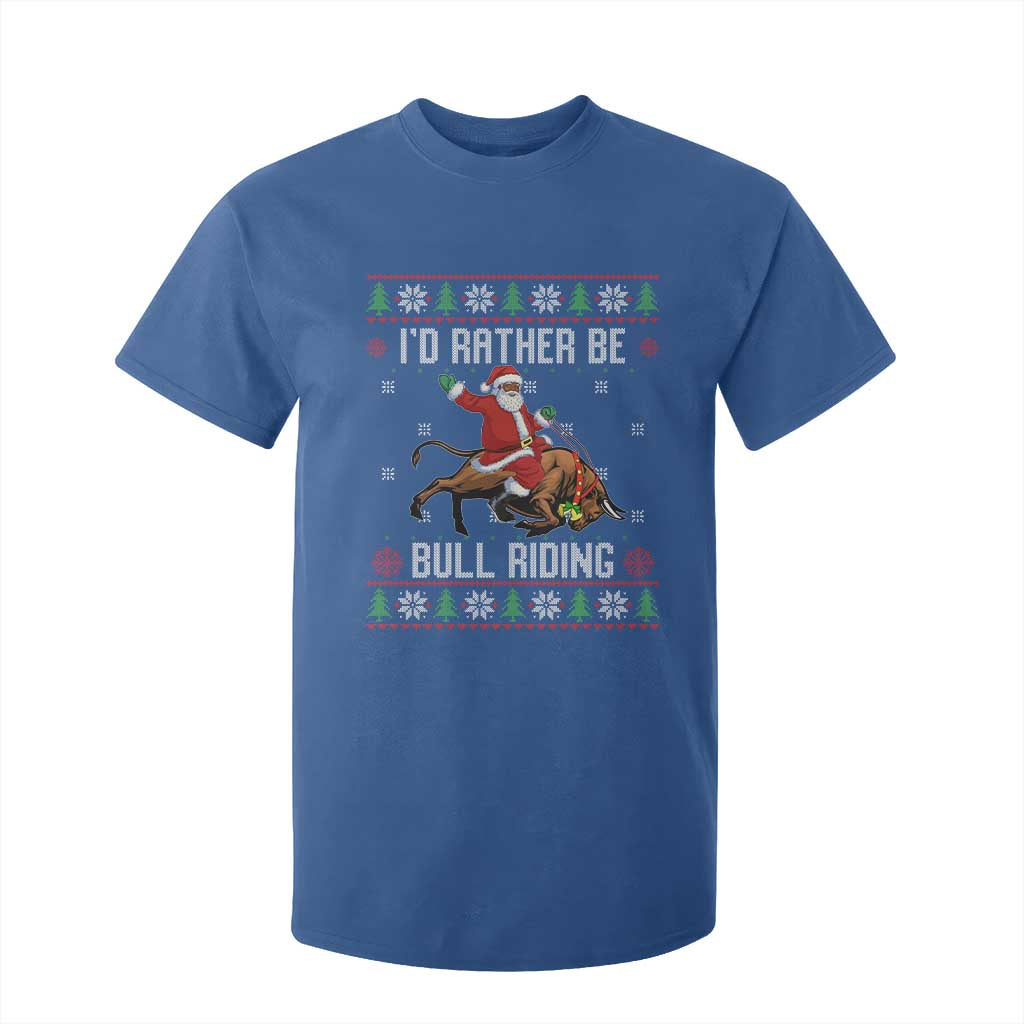 Id Rather Be Bull Riding T Shirt For Kid Black Santa Bull Rider Ugly Christmas Gift TS12 Royal Blue Print Your Wear