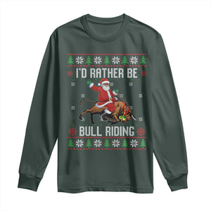 Id Rather Be Bull Riding Long Sleeve Shirt Black Santa Bull Rider Ugly Christmas Gift TS12 Dark Forest Green Print Your Wear