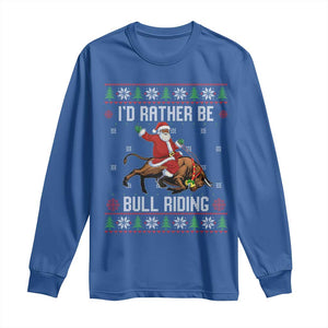 Id Rather Be Bull Riding Long Sleeve Shirt Black Santa Bull Rider Ugly Christmas Gift TS12 Royal Blue Print Your Wear