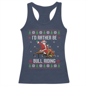 Id Rather Be Bull Riding Racerback Tank Top Black Santa Bull Rider Ugly Christmas Gift TS12 Navy Print Your Wear