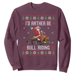 Id Rather Be Bull Riding Sweatshirt Black Santa Bull Rider Ugly Christmas Gift TS12 Maroon Print Your Wear