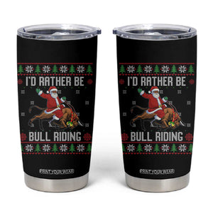 Id Rather Be Bull Riding Tumbler Cup Black Santa Bull Rider Ugly Christmas Gift TS12 Black Print Your Wear