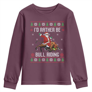 Id Rather Be Bull Riding Youth Sweatshirt Black Santa Bull Rider Ugly Christmas Gift TS12 Maroon Print Your Wear