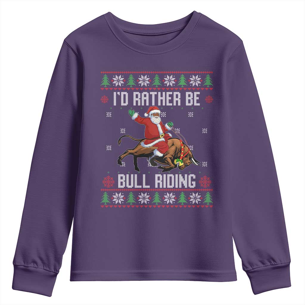 Id Rather Be Bull Riding Youth Sweatshirt Black Santa Bull Rider Ugly Christmas Gift TS12 Purple Print Your Wear