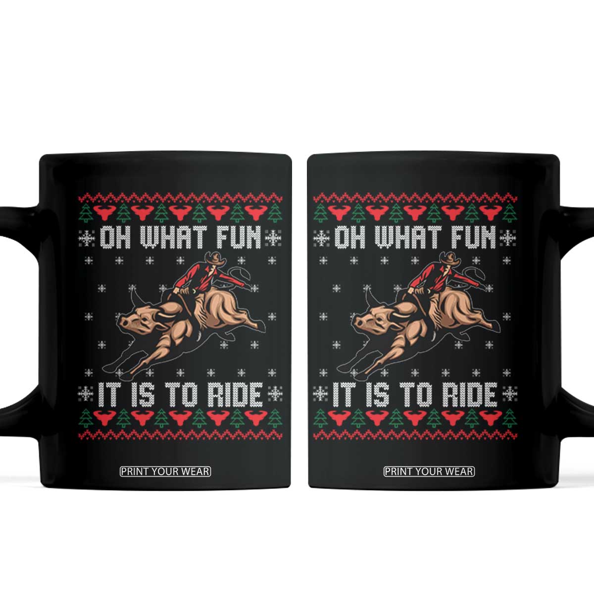 Western Bull Riding Ugly Christmas Coffee Mug Oh What Fun It Is To Ride TS12 Black Print Your Wear