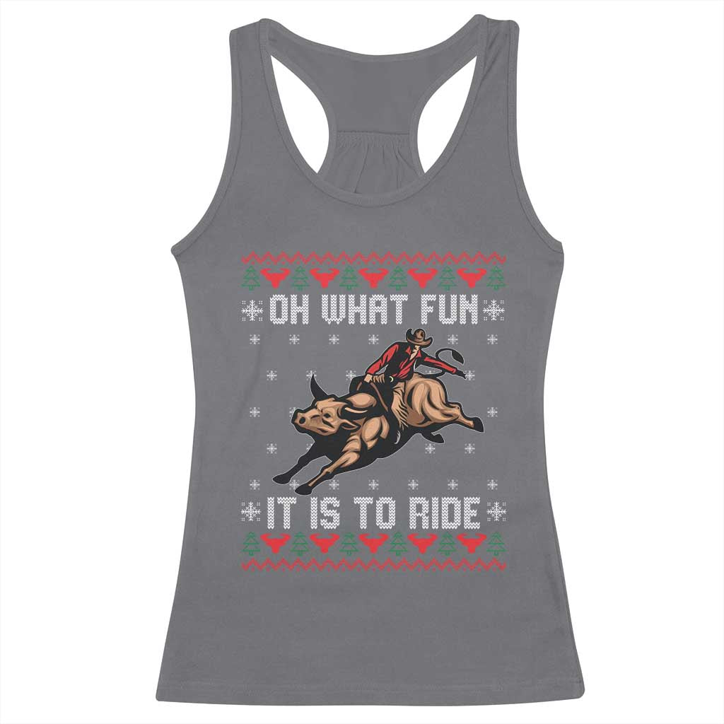 Western Bull Riding Ugly Christmas Racerback Tank Top Oh What Fun It Is To Ride TS12 Charcoal Print Your Wear