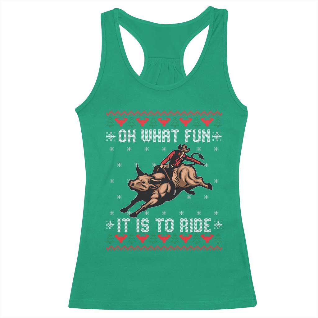 Western Bull Riding Ugly Christmas Racerback Tank Top Oh What Fun It Is To Ride TS12 Irish Green Print Your Wear
