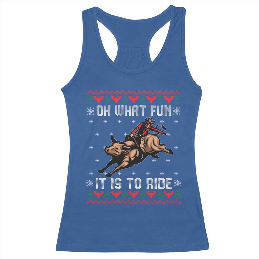 Western Bull Riding Ugly Christmas Racerback Tank Top Oh What Fun It Is To Ride TS12 Royal Blue Print Your Wear