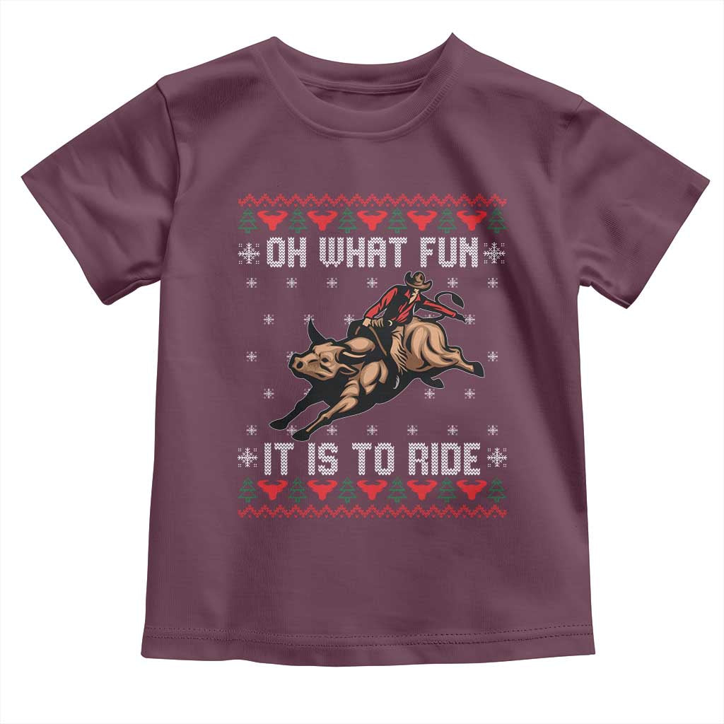 Western Bull Riding Ugly Christmas Toddler T Shirt Oh What Fun It Is To Ride TS12 Maroon Print Your Wear