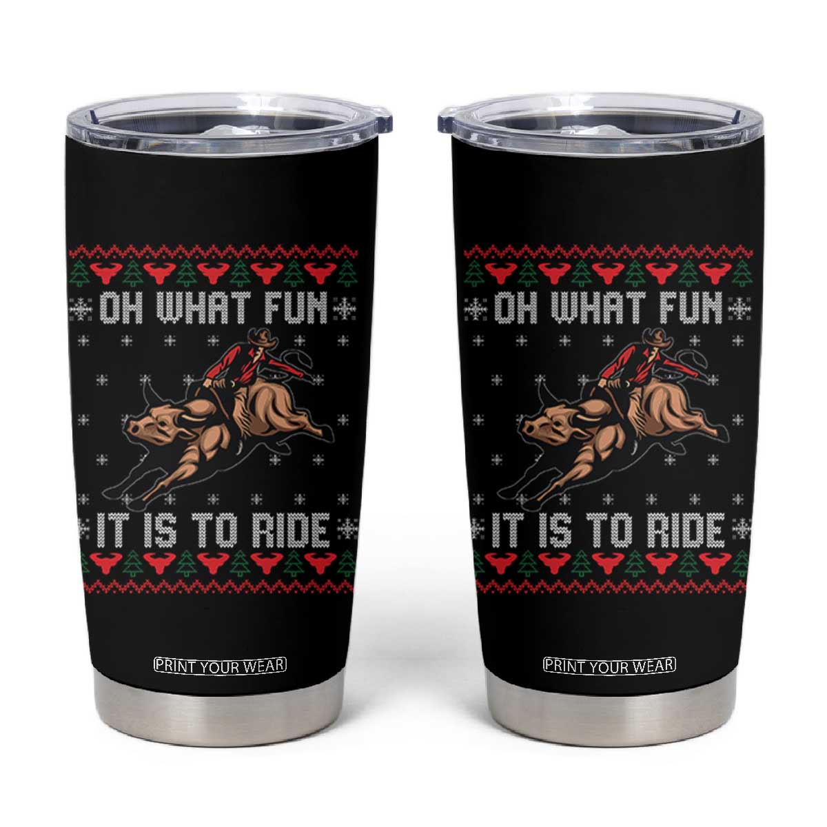 Western Bull Riding Ugly Christmas Tumbler Cup Oh What Fun It Is To Ride TS12 Black Print Your Wear