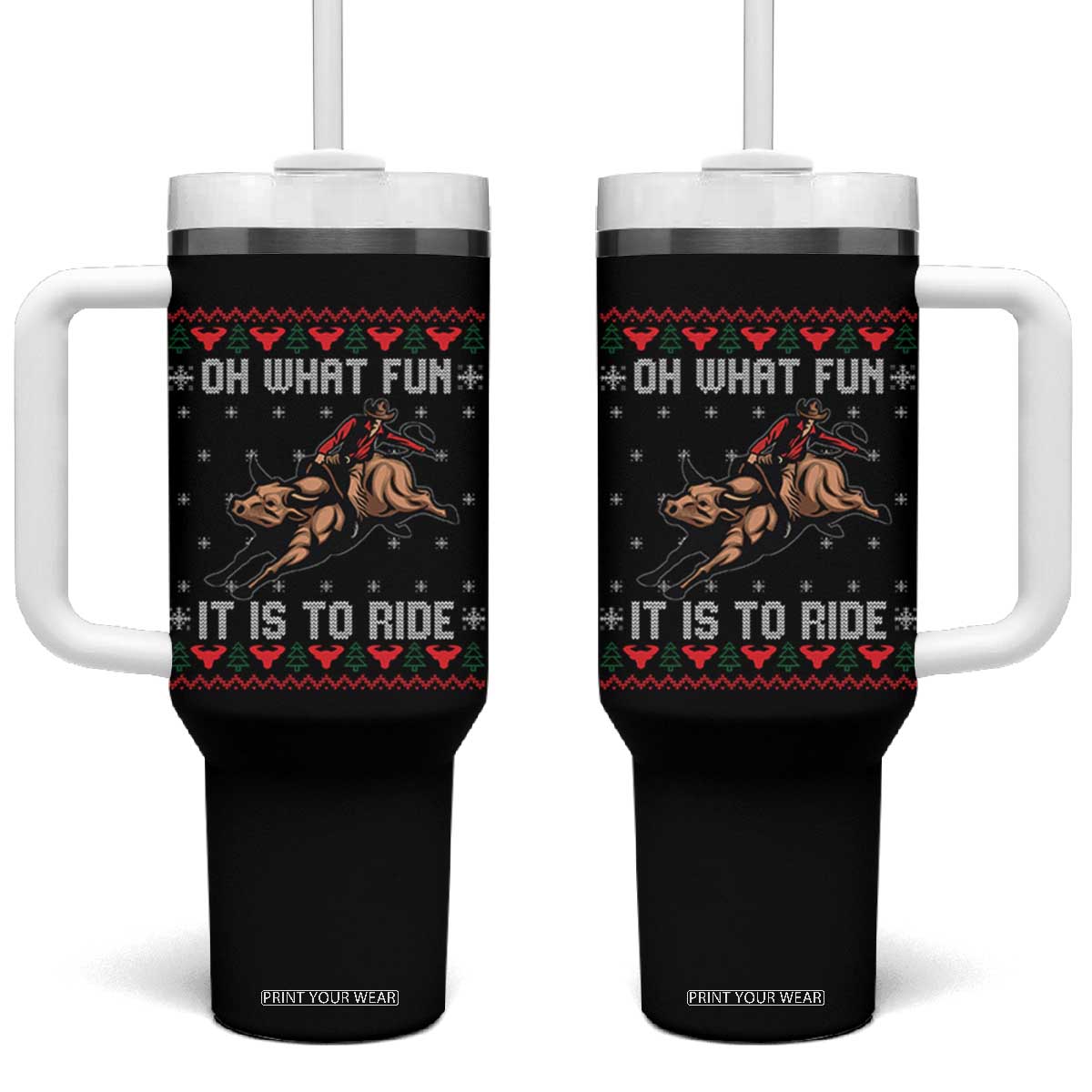 Western Bull Riding Ugly Christmas Tumbler With Handle Oh What Fun It Is To Ride TS12 One Size: 40 oz Black Print Your Wear