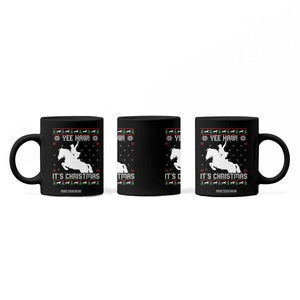 Yee Haw It Is Christmas Coffee Mug Funny Ugly Xmas Rodeo Gift For Cowgirl TS12 Print Your Wear