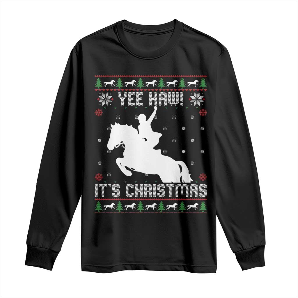 Yee Haw It Is Christmas Long Sleeve Shirt Funny Ugly Xmas Rodeo Gift For Cowgirl TS12 Black Print Your Wear